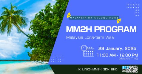 Malaysia My Second Home (MM2H) [Requirements and Procedures for Four Application Categories]