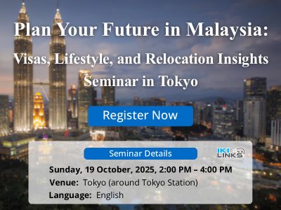 Plan Your Future in Malaysia: Visas, Lifestyle, and Relocation Insights [Seminar in Tokyo]